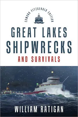 Great Lakes Shipwrecks & Survivals In Demand